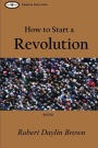How to Start a Revolution