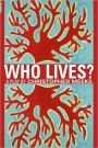 Who Lives?