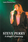 Steve Perry: A Singer's Journey