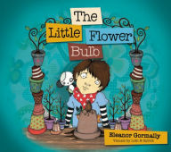 Title: The Little Flower Bulb: Helping Children Bereaved by Suicide, Author: Eleanor Gormally