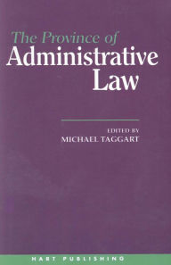 Title: The Province of Administrative Law, Author: Michael Taggart