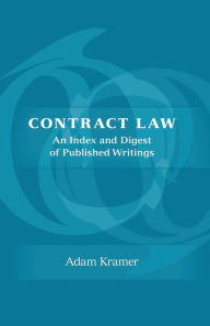Title: Contract Law: An Index and Digest of Published Writings, Author: Adam Kramer KC