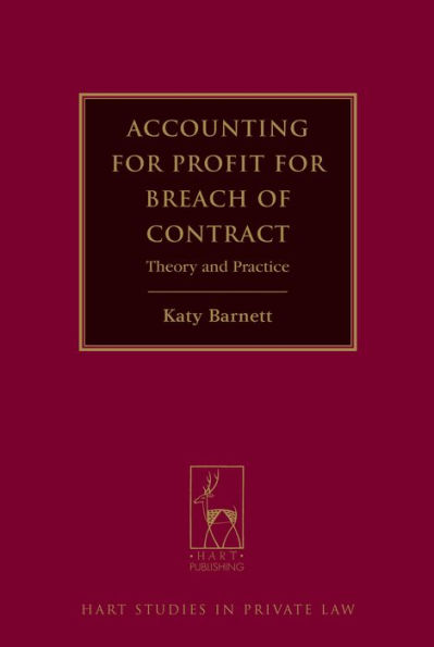 Accounting for Profit for Breach of Contract: Theory and Practice