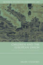 Children and the European Union: Rights, Welfare and Accountability