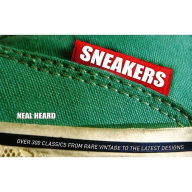 Sneakers (Special Limited Edition): Over 300 Classics From Rare Vintage to the Latest Designs / Edition 3