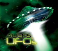 Aliens & UFOs: Out-of-this-World Experiences & Alien Encounters