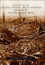 History Of The Queen's Royal (West Surrey) Regiment (In The Great War)