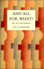 And All For What?