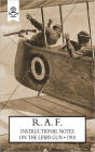 R.A.F. Instructional Notes On The Lewis Gun, 1918