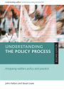 Understanding the Policy Process: Analysing Welfare Policy and Practice / Edition 2