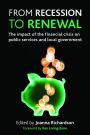From recession to renewal: The impact of the financial crisis on public services and local government