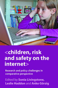 Children, Risk and Safety on the Internet: Research and policy challenges in comparative perspective
