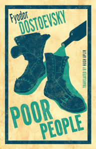 Title: Poor People: New Translation, Author: Fyodor Dostoevsky