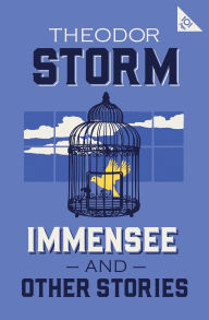 Title: Immensee and Other Stories: 101-Page series, Author: Theodor Storm