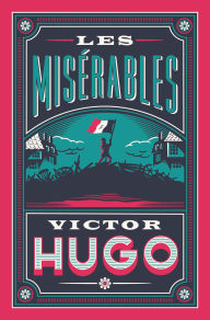 Title: Les Misérables: Edited and Annotated by Stephen Parkin, Author: Victor Hugo