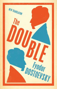 Title: The Double: New Translation, Author: Fyodor Dostoevsky