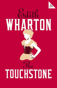 Title: The Touchstone, Author: Edith Wharton