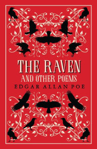 Title: The Raven and Other Poems: Fully Annotated Edition with over 400 notes. It contains Poe's complete poems and three essays on poetry, Author: Edgar Allan Poe