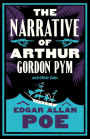The Narrative of Arthur Gordon Pym and Other Tales: Annotated Edition