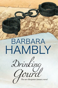Title: Drinking Gourd (Benjamin January Series #14), Author: Barbara Hambly