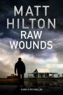 Raw Wounds: An action thriller set in rural Louisiana