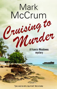 Title: Cruising to Murder, Author: Mark McCrum