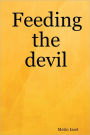 Feeding The Devil