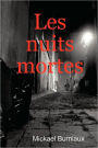 Les Nuits Mortes