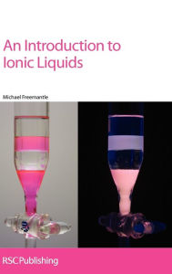 Title: An Introduction to Ionic Liquids, Author: Michael Freemantle