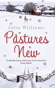 Title: Pastures New, Author: Julia Williams