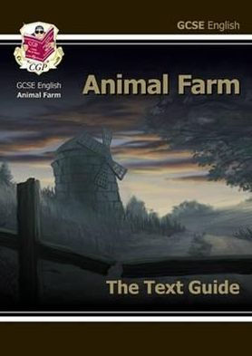 Gcse English Text Guide - Animal Farm