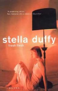 Title: Fresh Flesh, Author: Stella Duffy