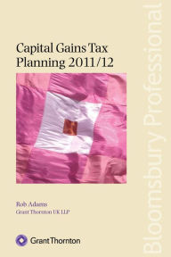 Capital Gains Tax Planning 2011/12