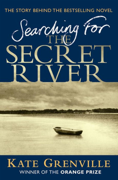 Searching For The Secret River: The Story Behind the Bestselling Novel / Edition 1