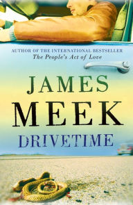 Title: Drivetime, Author: James Meek