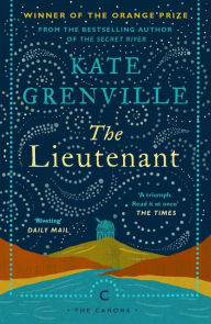 Title: The Lieutenant, Author: Kate Grenville