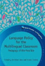 Language Policy for the Multilingual Classroom: Pedagogy of the Possible