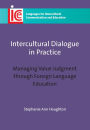 Intercultural Dialogue in Practice: Managing Value Judgment through Foreign Language Education