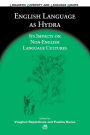 English Language as Hydra: Its Impacts on Non-English Language Cultures