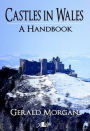 Castles in Wales: A Handbook