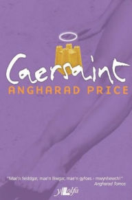 Title: Caersaint, Author: Angharad Price