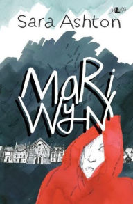 Title: Cyfres y Dderwen: Mari Wyn, Author: Sara Ashton