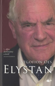 Title: Elystan - Atgofion Oes: Atgofion Oes, Author: Elystan Morgan