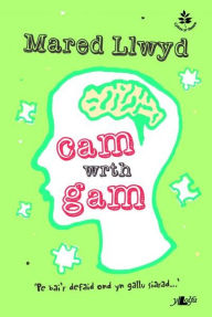 Title: Cyfres yr Onnen: Cam wrth Gam, Author: Mared Llwyd