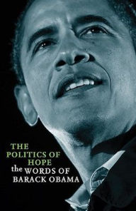 The Politics of Hope: The Words of Barack Obama