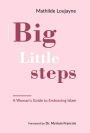 Big Little Steps: A Woman's Guide to Embracing Islam