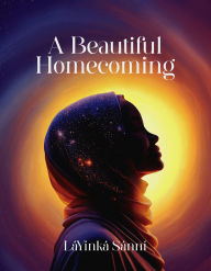 Title: A Beautiful Homecoming, Author: LaYinka Sanni