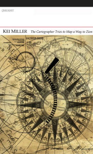 Title: The Cartographer Tries to Map a Way to Zion, Author: Kei Miller