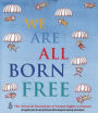 We Are All Born Free Mini Edition: The Universal Declaration of Human Rights in Pictures