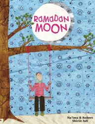 Title: Ramadan Moon, Author: Na'ima B. Robert